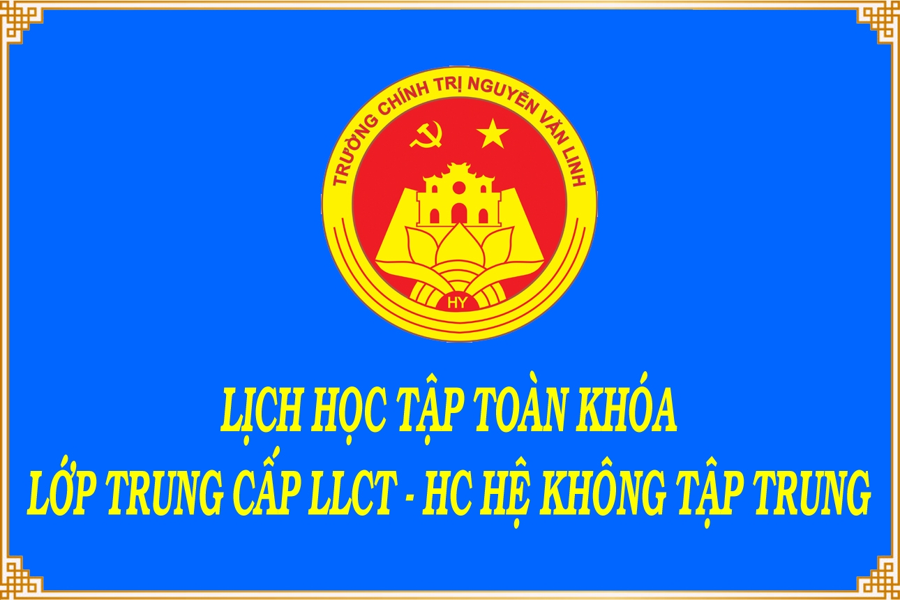 Lịch học tập toàn khóa lớp TCLLCT - HC Hệ không tập trung KA-04 (2021 - 2022)